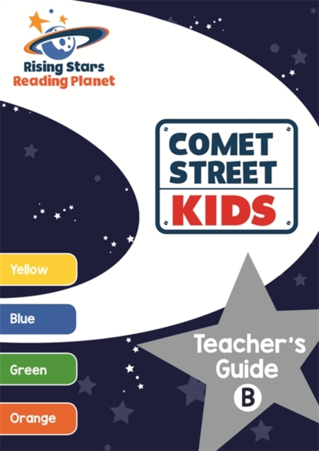 Reading Planet Comet Street Kids Teacher's Guide B (Yellow - Orange), Paperback / softback Book