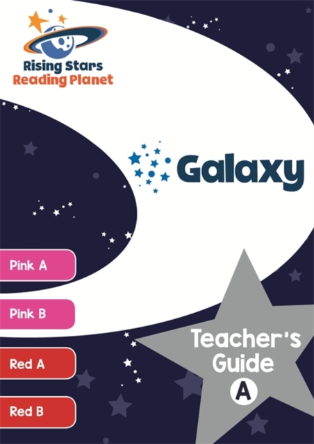 Reading Planet Galaxy Teacher's Guide A (Pink A - Red B), Paperback / softback Book