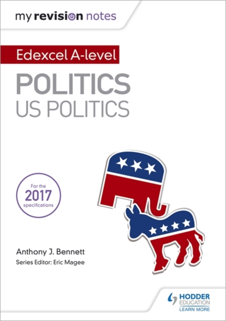 My Revision Notes:  Edexcel AS/A-level Politics: US Politics, Paperback / softback Book