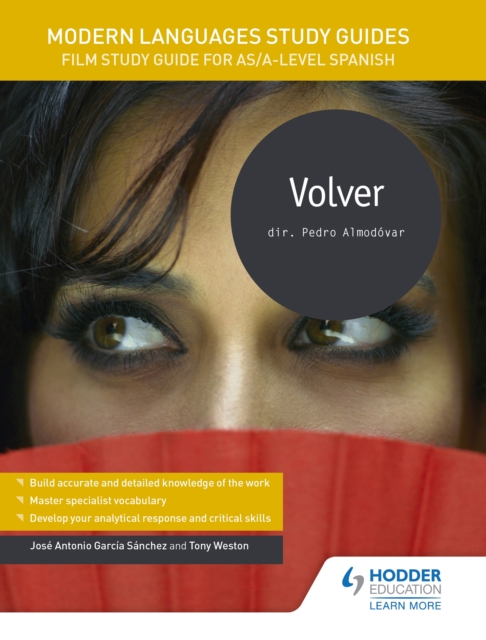 Modern Languages Study Guides: Volver : Film Study Guide for AS/A-level Spanish, EPUB eBook