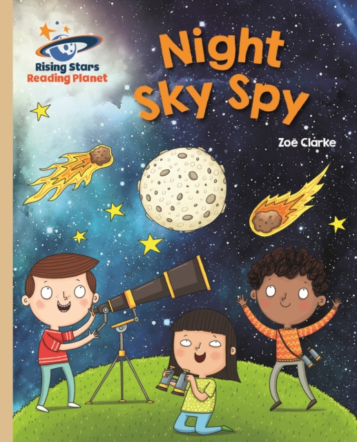 Reading Planet - Night Sky Spy - Gold: Galaxy, EPUB eBook