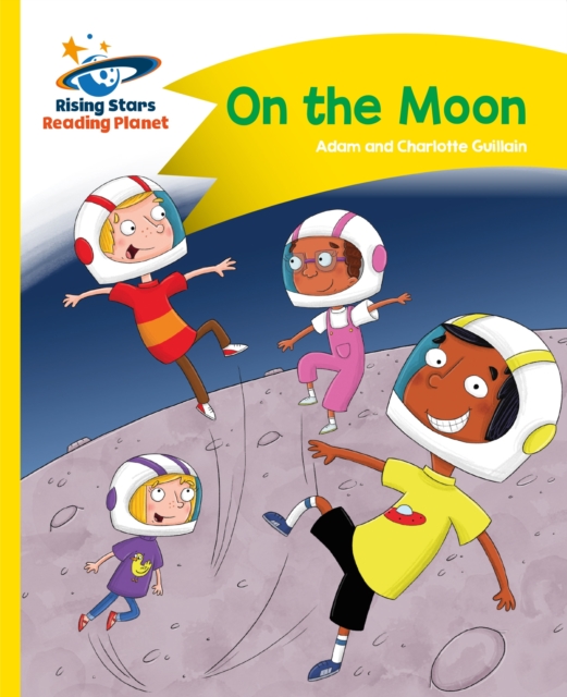 Reading Planet - On the Moon - Yellow: Comet Street Kids, EPUB eBook