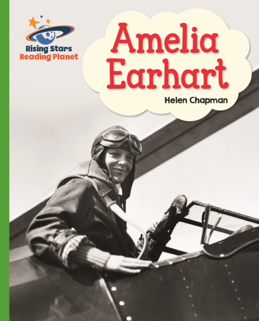 Reading Planet - Amelia Earhart- Green: Galaxy, EPUB eBook
