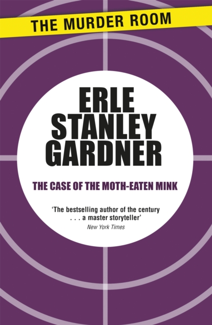 The Case of the Moth-Eaten Mink : A Perry Mason novel, Paperback / softback Book
