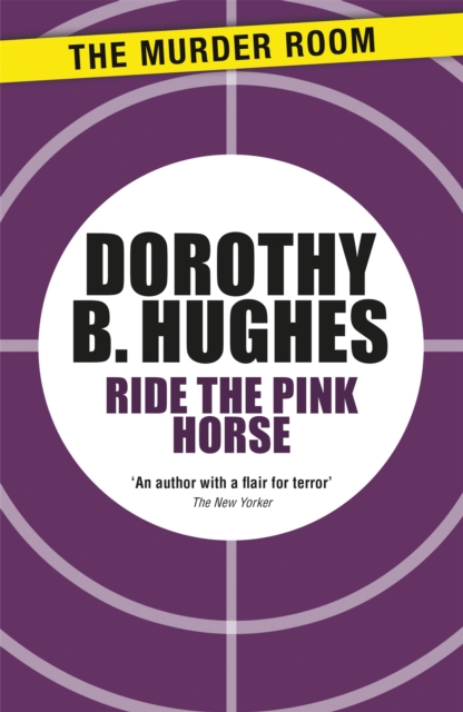 Ride the Pink Horse, Paperback / softback Book