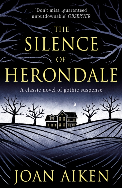 The Silence of Herondale : A missing child, a deserted house, and the secrets that connect them, Paperback / softback Book