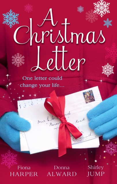 A Christmas Letter : Snowbound in the Earl's Castle (Holiday Miracles, Book 1) / Sleigh Ride with the Rancher (Holiday Miracles, Book 2) / Mistletoe Kisses with the Billionaire (Holiday Miracles, Book, EPUB eBook