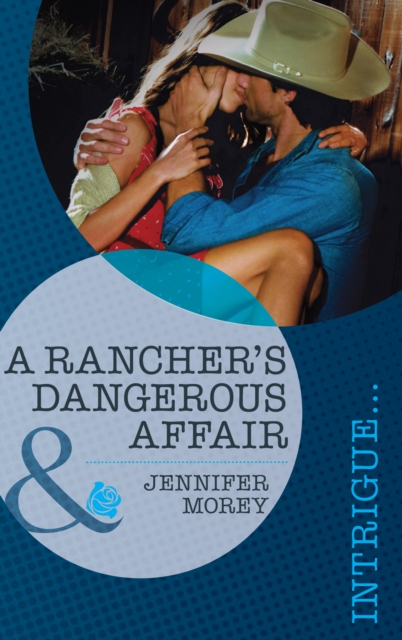 A Rancher's Dangerous Affair, EPUB eBook