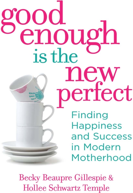 Good Enough Is The New Perfect, EPUB eBook