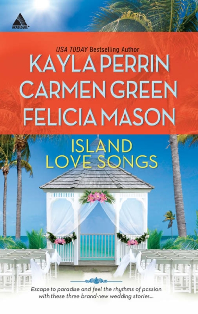Island Love Songs : Seven Nights in Paradise / the Wedding Dance / Orchids and Bliss, EPUB eBook