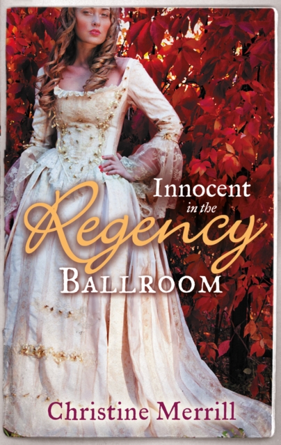Innocent in the Regency Ballroom : Miss Winthorpe's Elopement / Dangerous Lord, Innocent Governess, EPUB eBook
