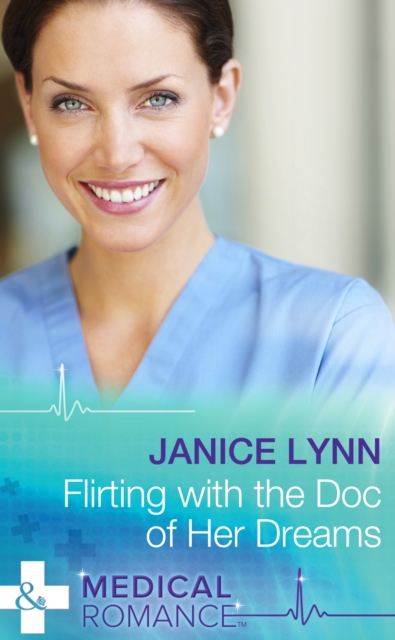 Flirting With The Doc Of Her Dreams, EPUB eBook
