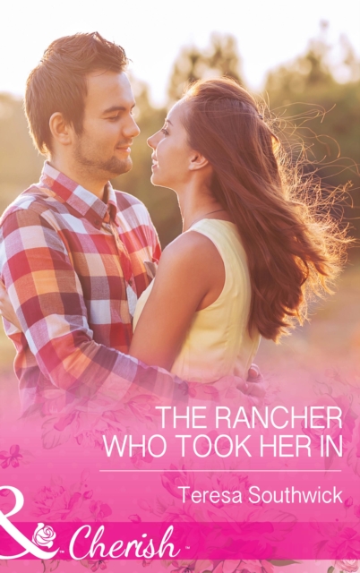 The Rancher Who Took Her In, EPUB eBook