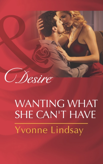 Wanting What She Can't Have, EPUB eBook