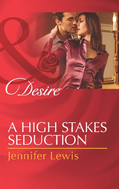 A High Stakes Seduction, EPUB eBook