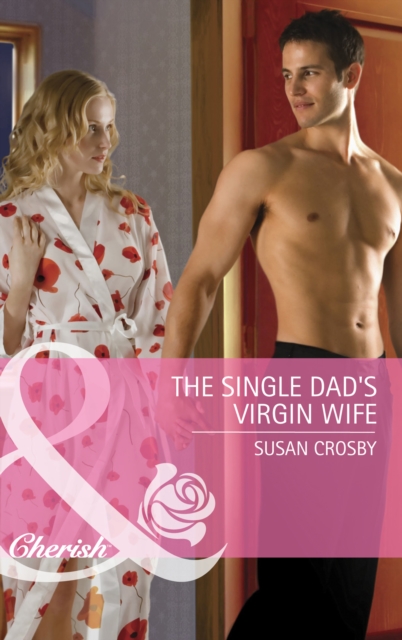 The Single Dad's Virgin Wife, EPUB eBook