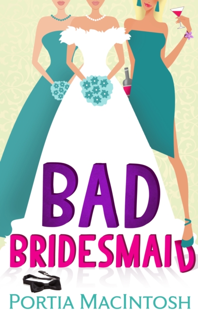 Bad Bridesmaid, EPUB eBook