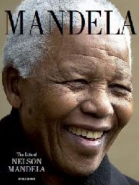 Mandela : The Life of Nelson Mandela, Hardback Book