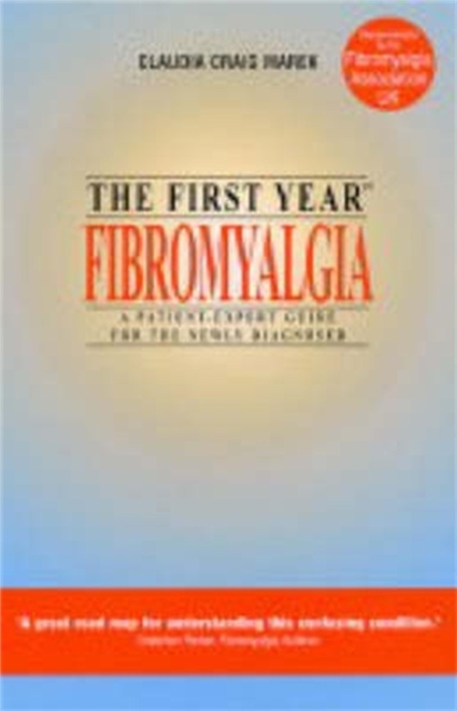 The First Year: Fibromyalgia : Coping with musculoskeletal pain and fatigue disorder, EPUB eBook