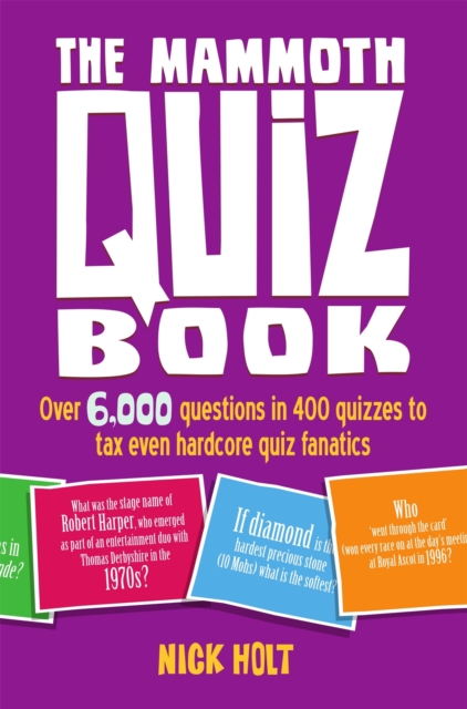 The Mammoth Quiz Book : Over 6,000 questions in 400 quizzes to tax even hardcore quiz fanatics, Paperback / softback Book