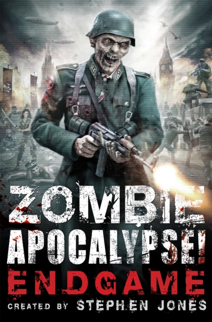 Zombie Apocalypse! Endgame, Paperback / softback Book