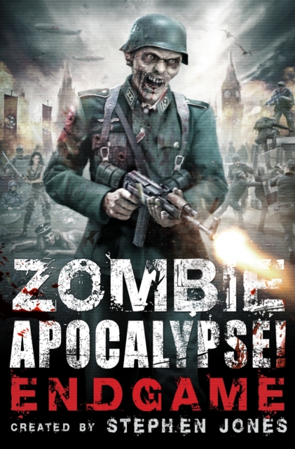 Zombie Apocalypse! Endgame, EPUB eBook