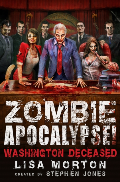 Zombie Apocalypse! Washington Deceased, Paperback / softback Book