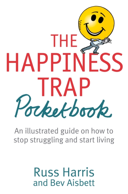 The Happiness Trap Pocketbook, Paperback / softback Book