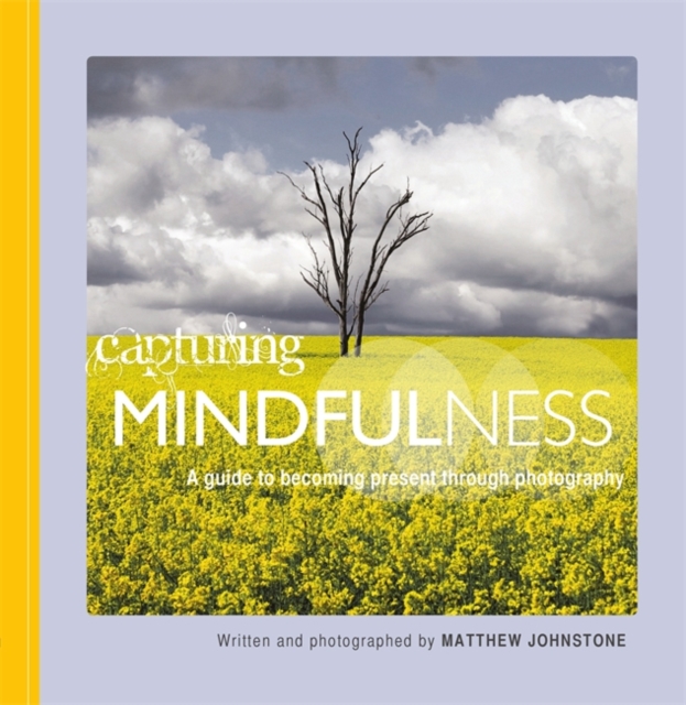 Capturing Mindfulness, Paperback / softback Book