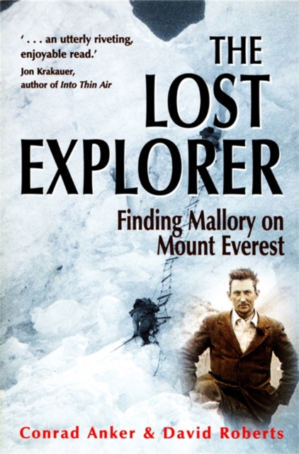 The Lost Explorer : Finding Mallory on Mount Everest, EPUB eBook
