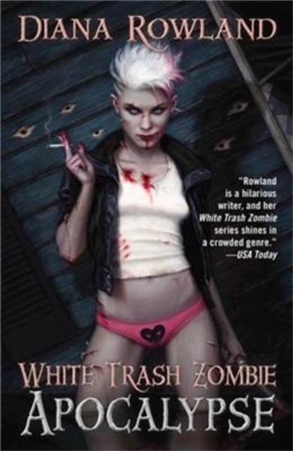 White Trash Zombie Apocalypse, Paperback / softback Book