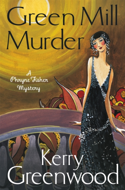 The Green Mill Murder : Miss Phryne Fisher Investigates, Paperback / softback Book