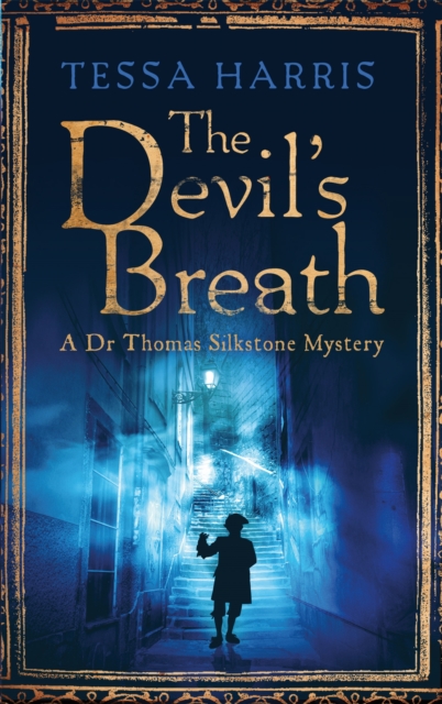 The Devil's Breath : a gripping mystery that combines the intrigue of CSI with 18th-century history, Paperback / softback Book