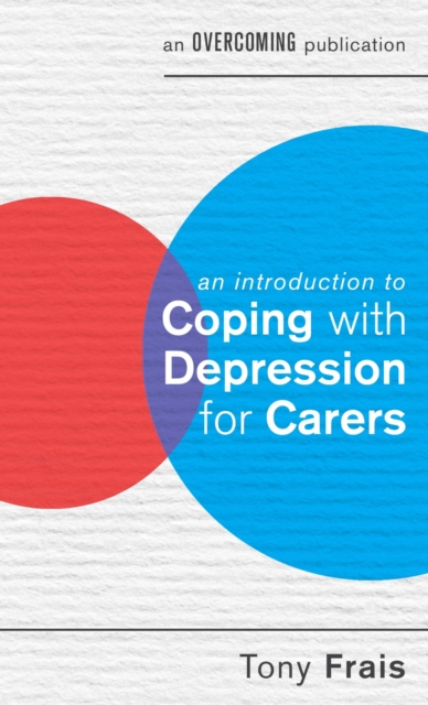 An Introduction to Coping with Depression for Carers, EPUB eBook
