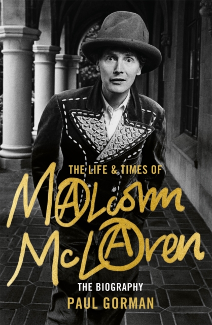 The Life & Times of Malcolm McLaren : The Biography, Hardback Book