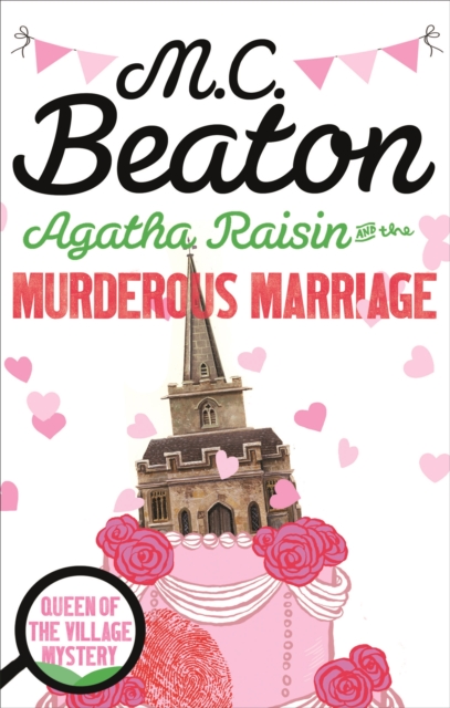 Agatha Raisin and the Murderous Marriage, Paperback / softback Book