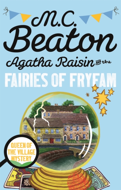 Agatha Raisin and the Fairies of Fryfam, Paperback / softback Book