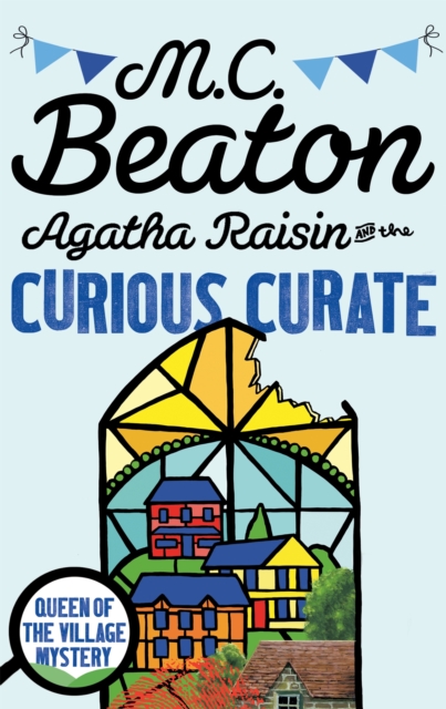 Agatha Raisin and the Curious Curate, Paperback / softback Book