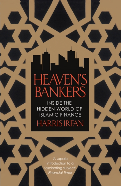 Heaven's Bankers : Inside the Hidden World of Islamic Finance, Paperback / softback Book