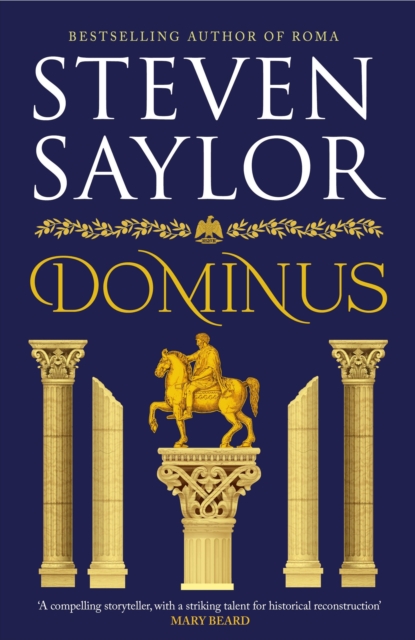 Dominus : An epic saga of Rome, from the height of its glory to its destruction, EPUB eBook