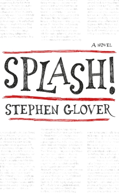 Splash! : A Novel, Hardback Book