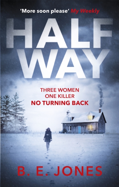 Halfway : A chilling and twisted thriller for a dark winter night, Paperback / softback Book