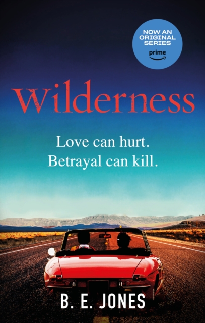 Wilderness : An addictive psychological thriller that you won't be able to put down, Paperback / softback Book