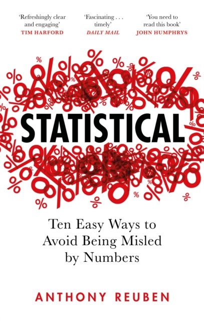 Statistical : Ten Easy Ways to Avoid Being Misled By Numbers, Paperback / softback Book