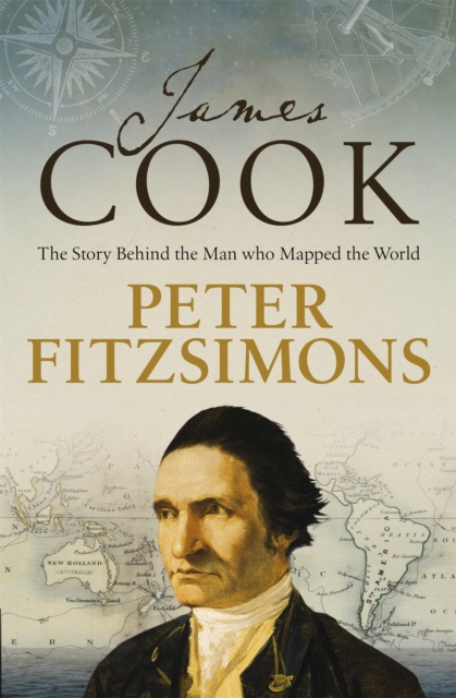 James Cook : The story of the man who mapped the world, Paperback / softback Book