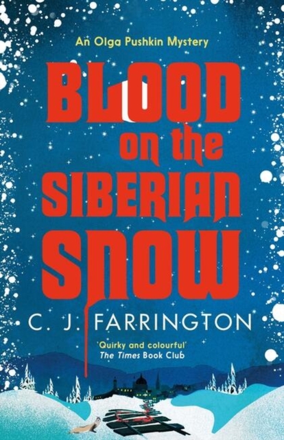Blood on the Siberian Snow : A charming murder mystery set in a village full of secrets, Paperback / softback Book