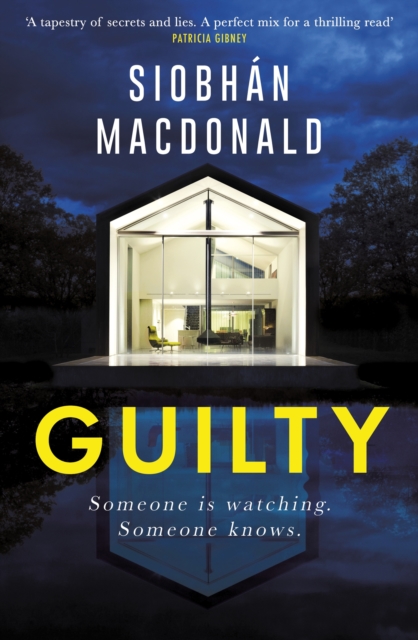 Guilty :  Someone is watching.  Someone knows ' A gripping Irish psychological suspense from the ebook-bestselling author, EPUB eBook