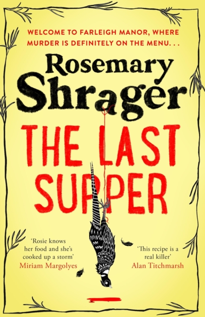 The Last Supper : The irresistible debut novel where cosy crime and cookery collide!, Paperback / softback Book
