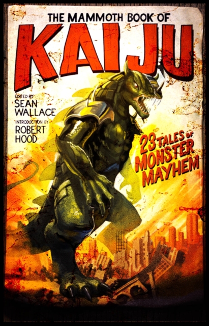 The Mammoth Book of Kaiju, EPUB eBook