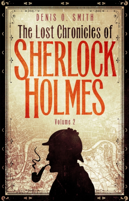 The Lost Chronicles of Sherlock Holmes, Volume 2, Paperback / softback Book